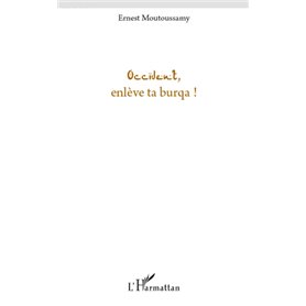 Occident, enlève ta burqua !