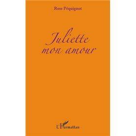 Juliette mon amour