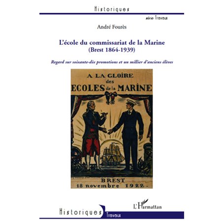 L'Ecole du Commissariat de la Marine (Brest 1864-1939)