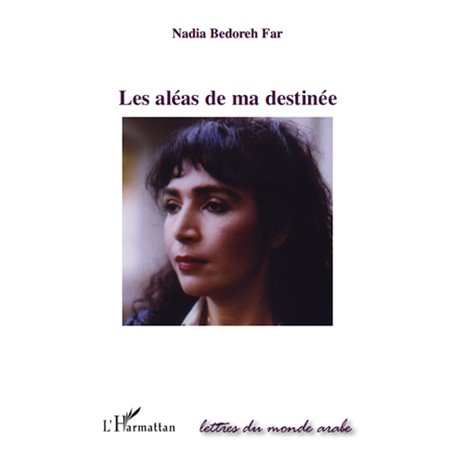 Les aléas de ma destinée