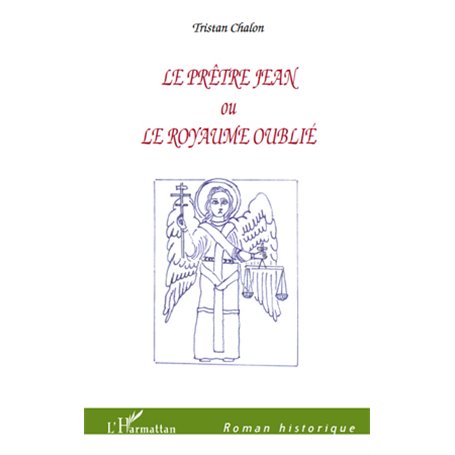Le Prêtre Jean ou Le royaume oublié