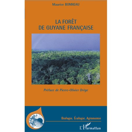 La forêt de Guyane française