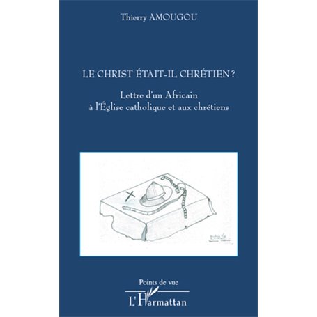 Le Christ était-il chrétien ?