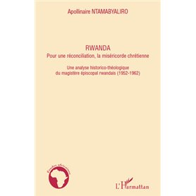 Rwanda pour une réconciliation, la miséricorde chrétienne