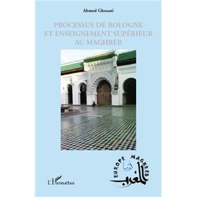 Processus de Bologne et enseignement supérieur au Maghreb