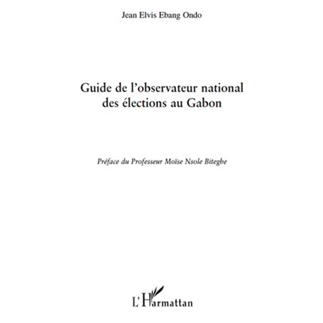 Guide de l'observatoire national des élections au Gabon