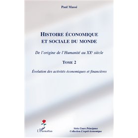 Histoire économique et sociale du monde (Tome 2)