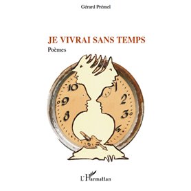 Je vivrai sans temps