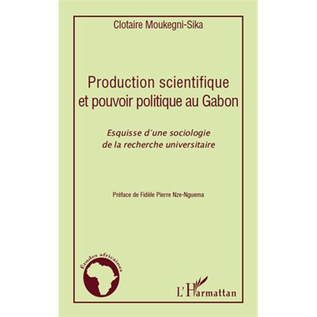 Production scientifique et pouvoir politique au Gabon