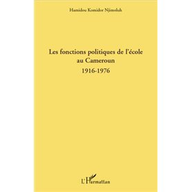 Les fonctions politiques de l'école au Cameroun