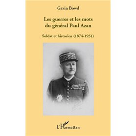 Les guerres et les mots du général Paul Azan