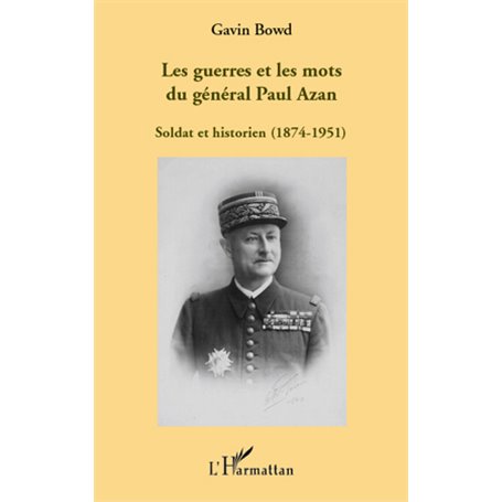 Les guerres et les mots du général Paul Azan