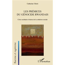 Les prémices du génocide Rwandais