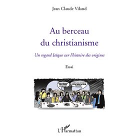 Au berceau du christianisme