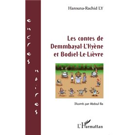 Les contes de Demmbayal-L'Hyène et Bodiel-Le-Lièvre