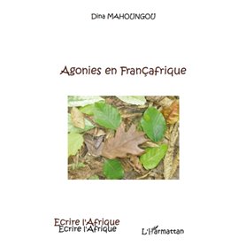 Agonies en Françafrique