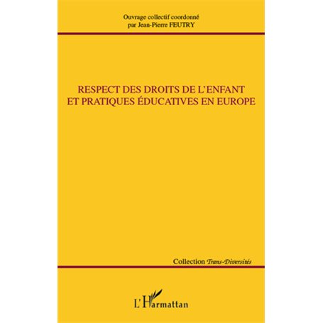 Respect des droits de l'enfant et pratiques éducatives en Europe