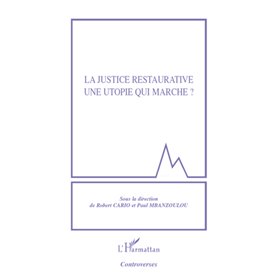 la justice restaurative une utopie qui marche ?