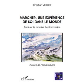 Marcher, une expérience de soi dans le monde