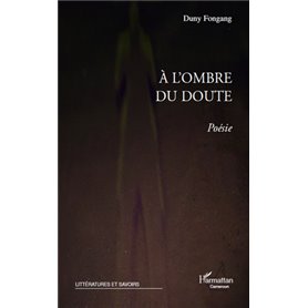A l'ombre du doute