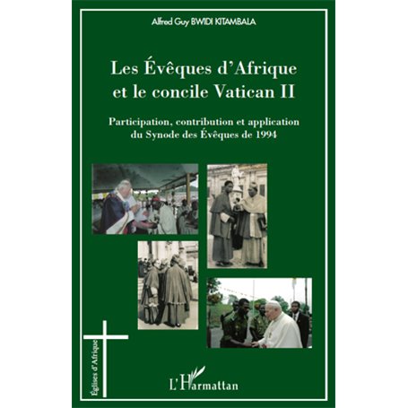 Les Evêques d'Afrique et le concile Vatican II