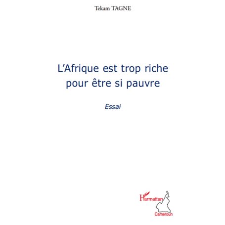 L'Afrique est trop riche pour être si pauvre
