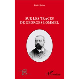 Sur les traces de Georges Lommel