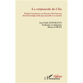 Le crépuscule du Che