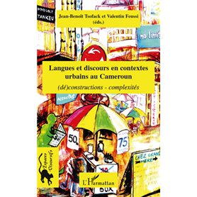 Langues et discours en contextes urbains au Cameroun