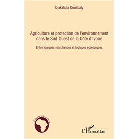 Agriculture et protection de l'environnement dans le Sud-ouest de la Côte d'Ivoire