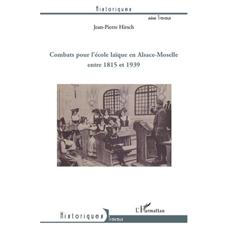 Combats pour l'école laïque en Alsace-Moselle entre 1815 et 1939