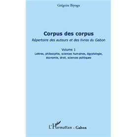 Corpus des corpus (volume 1)