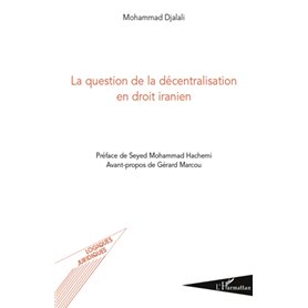 La question de la décentralisation en droit iranien