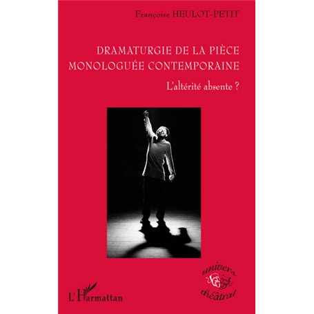 Dramaturgie de la pièce monologuée conteamporaine