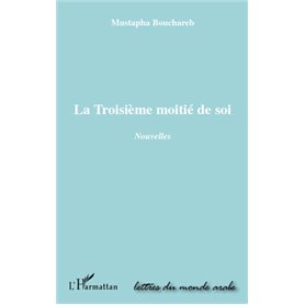 La troisième moitié de soi