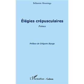 Elégies crépusculaires