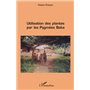 Utilisation des plantes par les pygmées baka