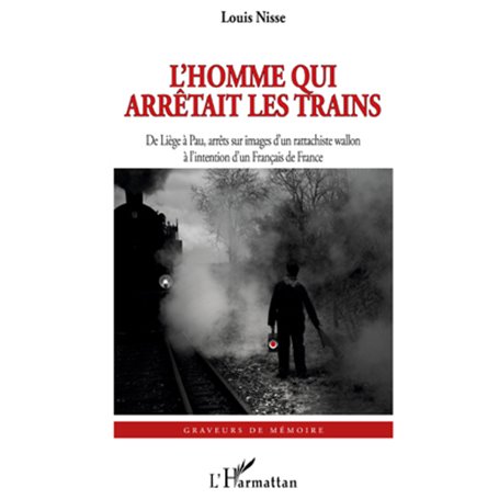 L'Homme qui arrêtait les trains