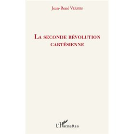 La seconde révolution cartésienne