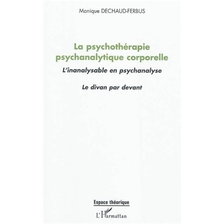 La psychothérapie psychanalytique corporelle