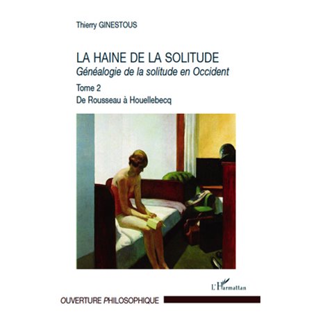 La haine de la solitude