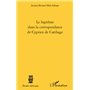 Le baptême dans la correspondance de Cyprien de Carthage