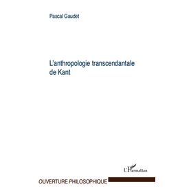 L'anthropologie transcendantale de Kant