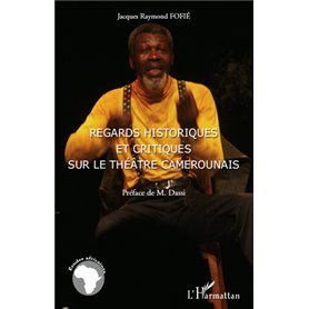 Regards historiques et critiques sur le théâtre camerounais