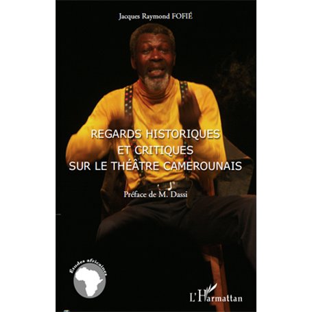 Regards historiques et critiques sur le théâtre camerounais