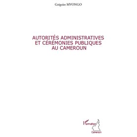 Autorités administratives et cérémonies publiques au Cameroun