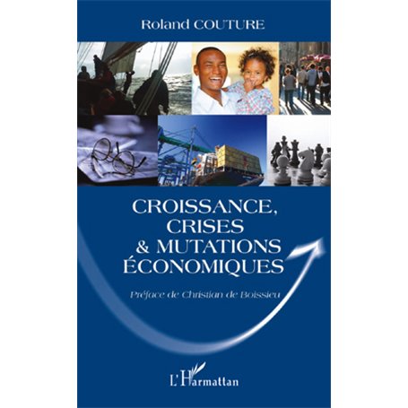 Croissance, crises et mutations économiques