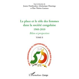 La place et le rôle des femmes dans la société congolaise (Tome II)