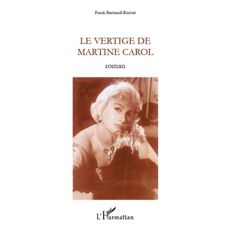 VERTIGE DE MARTINE CAROL   ROMAN