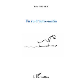 Un ru d'outre-matin